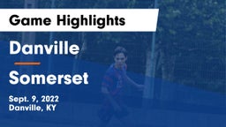 Danville  vs Somerset  Game Highlights - Sept. 9, 2022