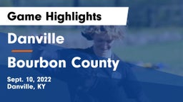 Danville  vs Bourbon County Game Highlights - Sept. 10, 2022