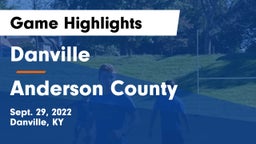 Danville  vs Anderson County Game Highlights - Sept. 29, 2022