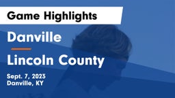 Danville  vs Lincoln County Game Highlights - Sept. 7, 2023