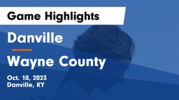 Danville  vs Wayne County  Game Highlights - Oct. 10, 2023