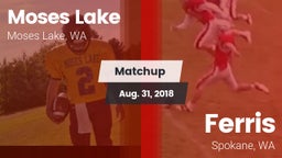 Matchup: Moses Lake High vs. Ferris  2018