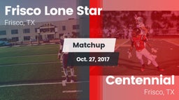 Matchup: Frisco Lone Star vs. Centennial  2017