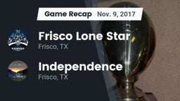 Recap: Frisco Lone Star  vs. Independence  2017