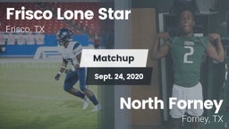 Matchup: Frisco Lone Star vs. North Forney  2020