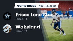 Recap: Frisco Lone Star  vs. Wakeland  2020