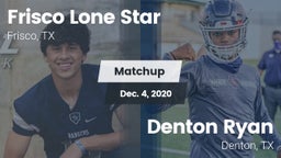 Matchup: Frisco Lone Star vs. Denton Ryan  2020