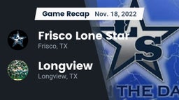Recap: Frisco Lone Star  vs. Longview  2022