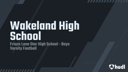 Lone Star football highlights Wakeland High School