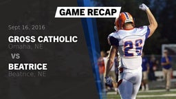 Recap: Gross Catholic  vs. Beatrice  2016