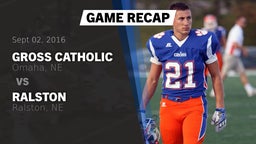 Recap: Gross Catholic  vs. Ralston  2016