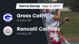 Recap: Gross Catholic  vs. Roncalli Catholic  2017