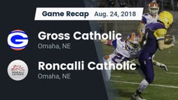 Recap: Gross Catholic  vs. Roncalli Catholic  2018