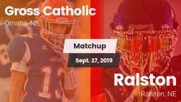 Matchup: Gross Catholic High vs. Ralston  2019