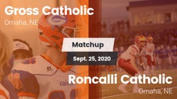 Matchup: Gross Catholic High vs. Roncalli Catholic  2020