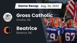 Recap: Gross Catholic  vs. Beatrice  2022