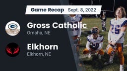 Recap: Gross Catholic  vs. Elkhorn  2022
