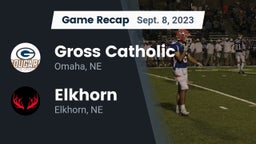 Recap: Gross Catholic  vs. Elkhorn  2023