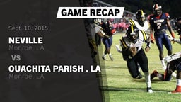 Recap: Neville  vs. Ouachita Parish , LA 2015