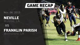 Recap: Neville  vs. Franklin Parish  2015