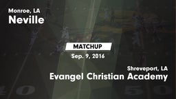 Matchup: Neville  vs. Evangel Christian Academy  2016