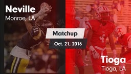 Matchup: Neville  vs. Tioga  2016
