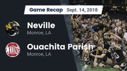 Recap: Neville  vs. Ouachita Parish  2018