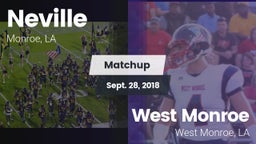 Matchup: Neville  vs. West Monroe  2018