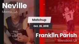 Matchup: Neville  vs. Franklin Parish  2018