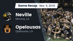 Recap: Neville  vs. Opelousas  2018