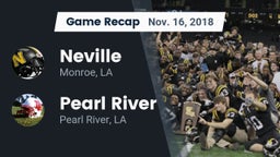 Recap: Neville  vs. Pearl River  2018