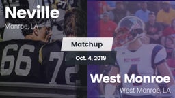 Matchup: Neville  vs. West Monroe  2019