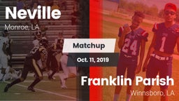 Matchup: Neville  vs. Franklin Parish  2019