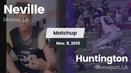Matchup: Neville  vs. Huntington  2019