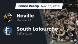 Recap: Neville  vs. South Lafourche  2019