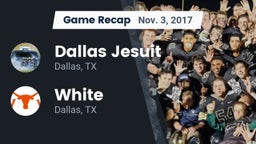 Recap: Dallas Jesuit  vs. White  2017