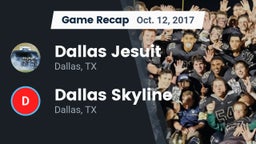 Recap: Dallas Jesuit  vs. Dallas Skyline  2017