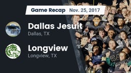 Recap: Dallas Jesuit  vs. Longview  2017