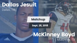 Matchup: Dallas Jesuit High vs. McKinney Boyd  2018