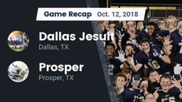Recap: Dallas Jesuit  vs. Prosper  2018