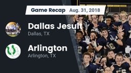 Recap: Dallas Jesuit  vs. Arlington  2018