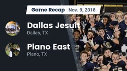 Recap: Dallas Jesuit  vs. Plano East  2018
