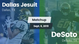 Matchup: Dallas Jesuit High vs. DeSoto  2019