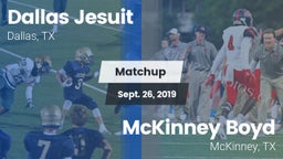 Matchup: Dallas Jesuit High vs. McKinney Boyd  2019