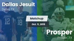 Matchup: Dallas Jesuit High vs. Prosper  2019