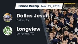 Recap: Dallas Jesuit  vs. Longview  2019