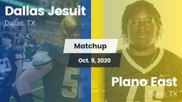 Matchup: Dallas Jesuit High vs. Plano East  2020