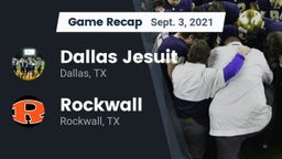 Recap: Dallas Jesuit  vs. Rockwall  2021
