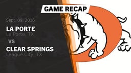 Recap: La Porte  vs. Clear Springs  2016
