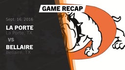 Recap: La Porte  vs. Bellaire  2016
